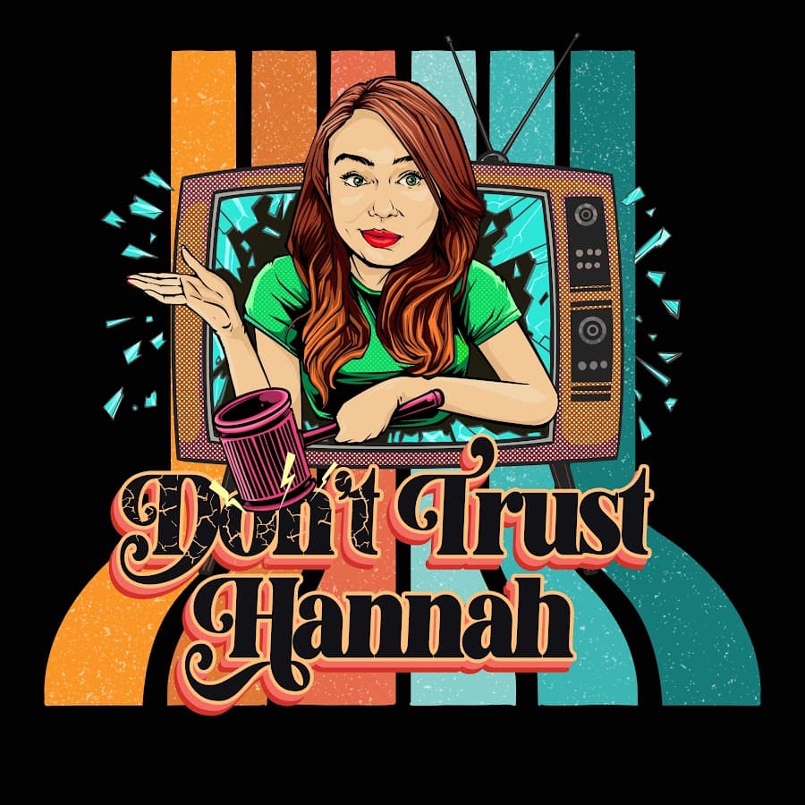 Don't Trust Hannah