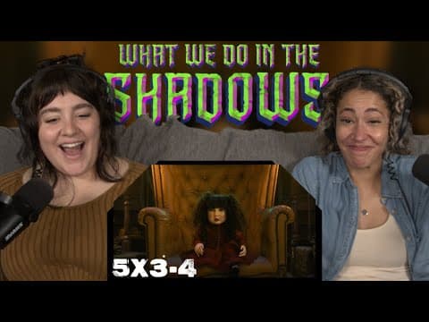 What We Do in the Shadows S5E3,4