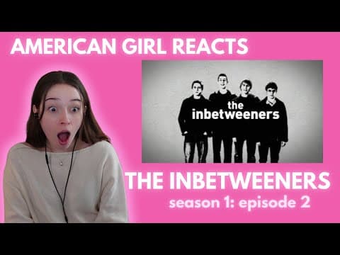 The Inbetweeners S1E2