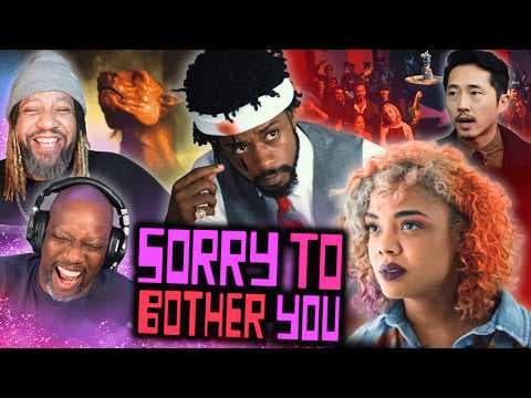 Sorry to Bother You REACTION