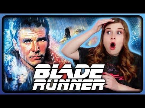 BLADE RUNNER blew me away