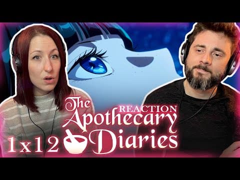 The Apothecary Diaries S1E12
