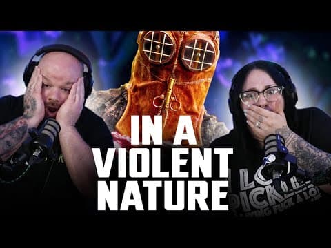 In A Violent Nature