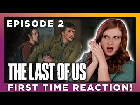 The Last Of Us Episode 2