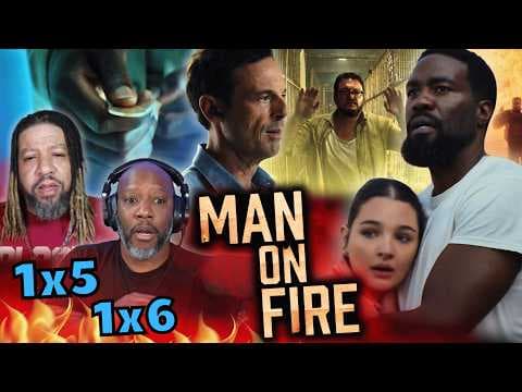 Man on Fire S1E5,6