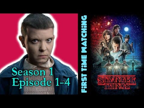 Stranger Things S1E1,2,3,4