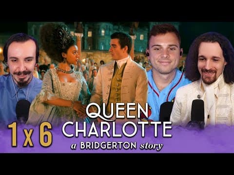 Queen Charlotte: A Bridgerton Story S1E6