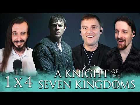 A Knight of the Seven Kingdoms S1E4