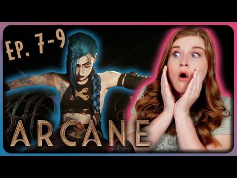 Arcane S1E7-9