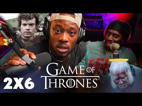 Game Of Thrones S2E6