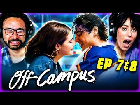 Off Campus Episode 7-8