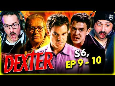 Dexter S6E9,10