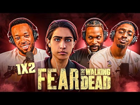 Fear the Walking Dead S1E2