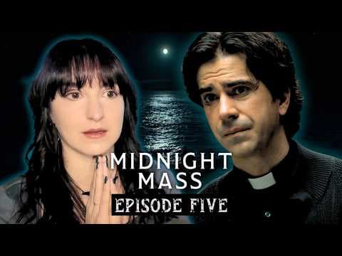 Midnight Mass Episode 5