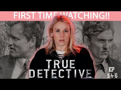 True Detective S1E5,6