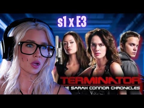 Terminator: The Sarah Connor Chronicles S1E3