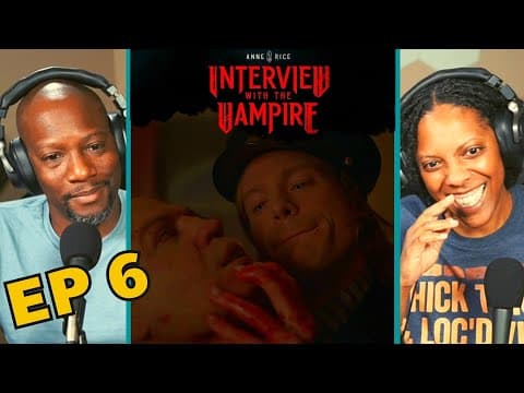 Interview with the Vampire Episode 6
