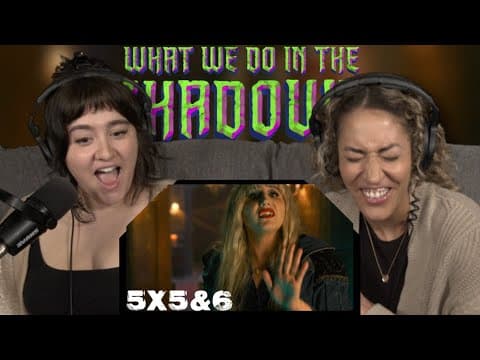 What We Do in the Shadows S5E5,6