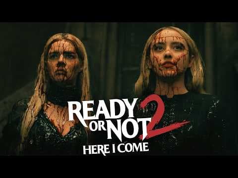 Ready Or Not 2: Here I Come