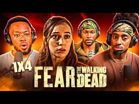 Fear the Walking Dead S1E4