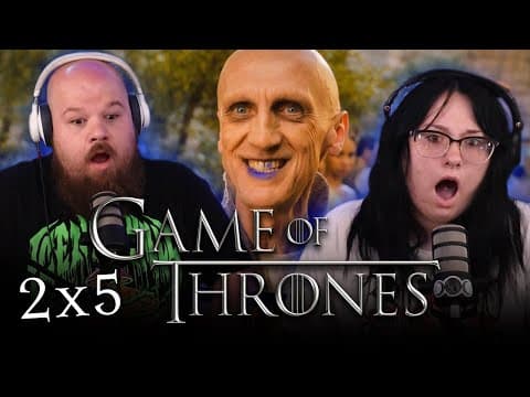 Game Of Thrones S2E5
