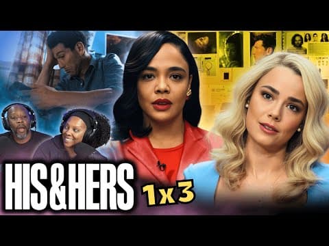 His & Hers Episode 3