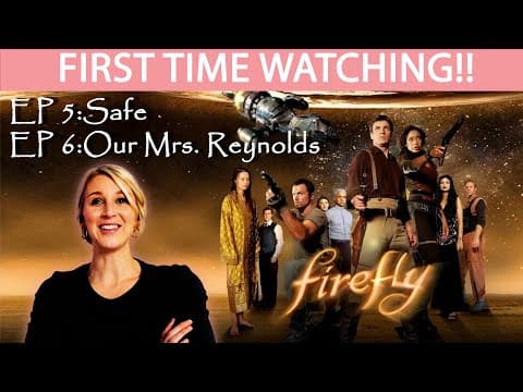 Firefly Episode 5-6