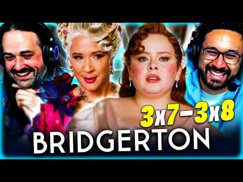 Bridgerton S3E7,8
