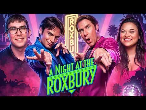 A Night At The Roxbury