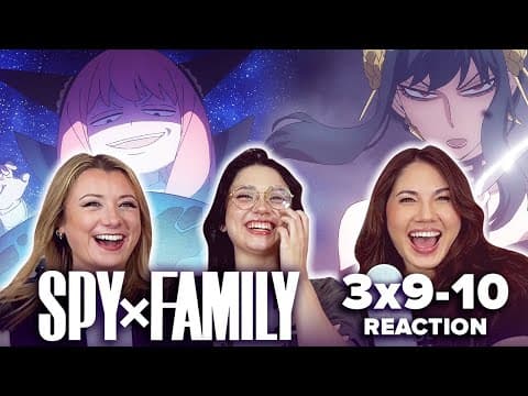 Spy x Family S3E9,10