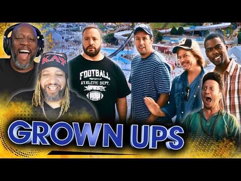 Grown ups (2010) Reaction