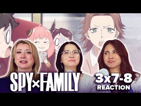 Spy x Family S3E7,8