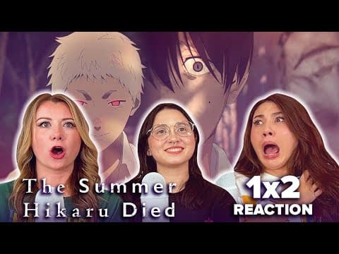 The Summer Hikaru Died S1E2