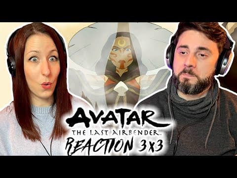 Avatar: The Last Airbender S3E3