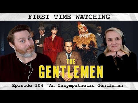 The Gentlemen S1E4