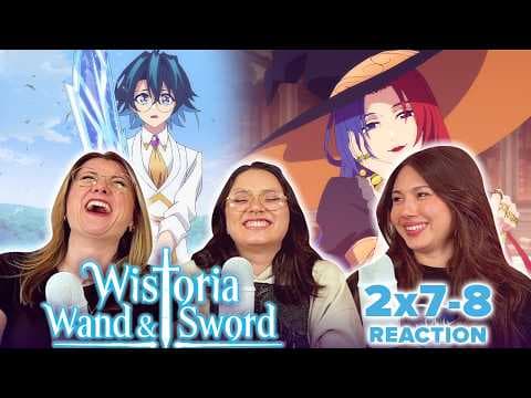 Wistoria: Wand and Sword S2E7,8
