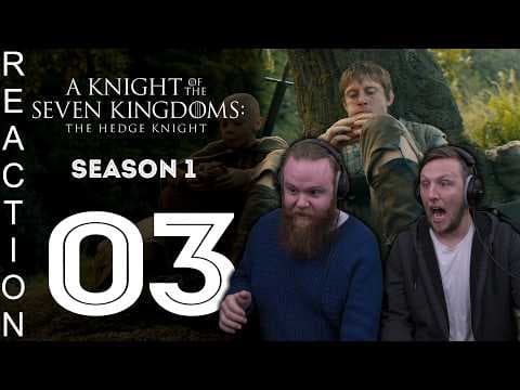 Knight of the Seven Kingdoms S1E3