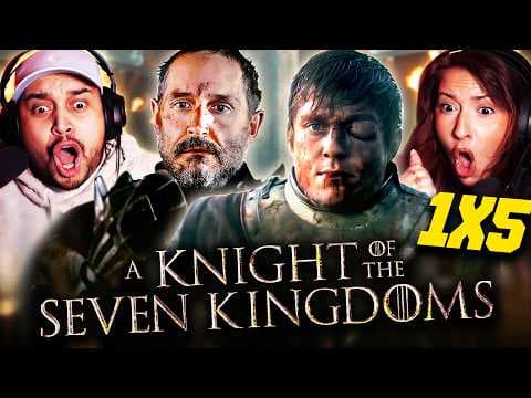 A Knight of the Seven Kingdoms Episode 5