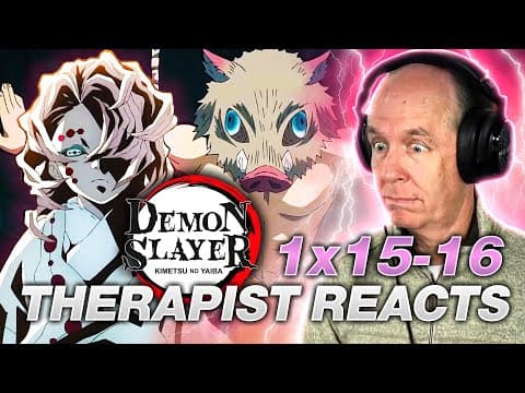 Demon Slayer S1E15,16