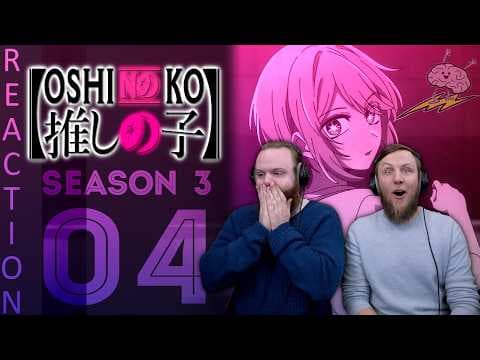 Oshi No Ko S3E4
