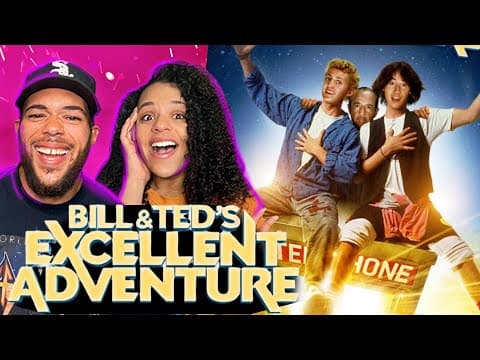 Bill & Ted's Excellent Adventure
