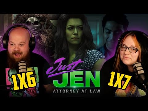 She-Hulk S1E6,7