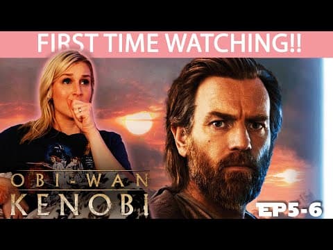 Obi-Wan Kenobi Episode 5-6