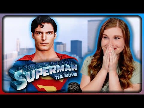 Crushing HARD on SUPERMAN (1978)