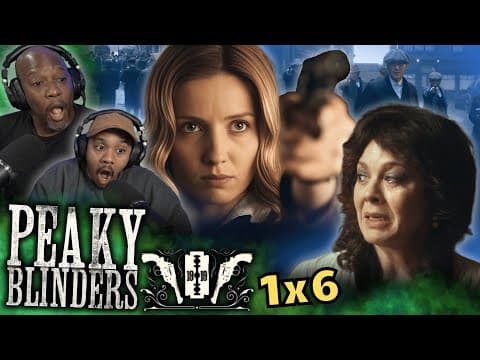 Peaky Blinders S1E6