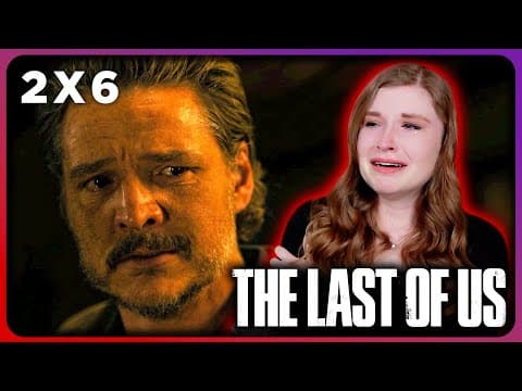 The Last Of Us S2E6