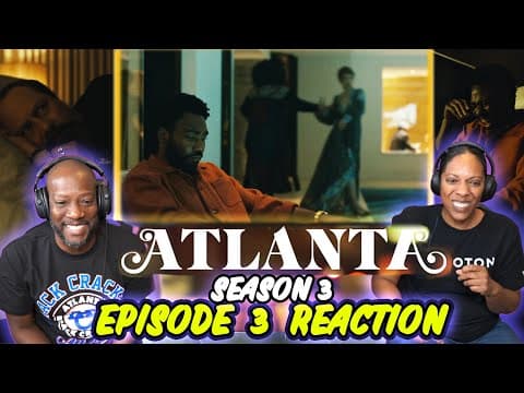 Atlanta S3E3