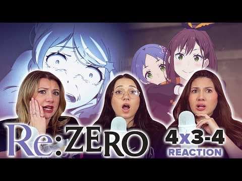 Re:Zero S4E3,4