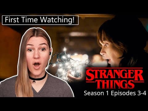 Stranger Things S1E3,4