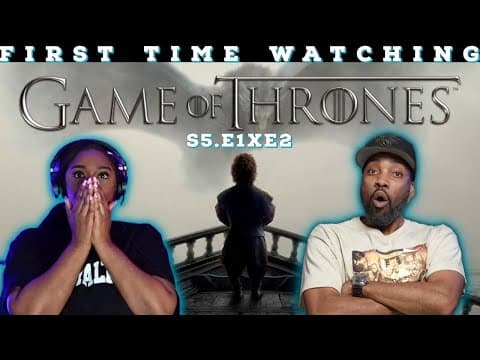 Game of Thrones S5E1,2